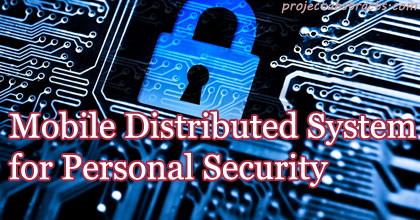 A Mobile Distributed System for Personal Security